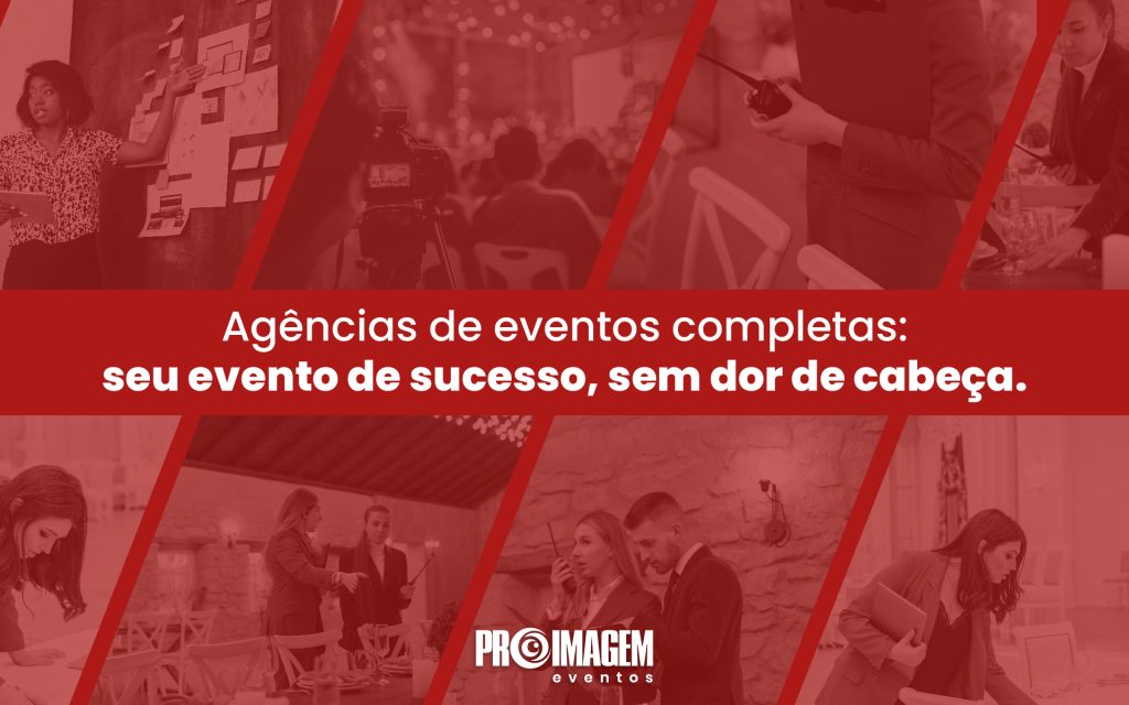 Agências de Eventos Completas